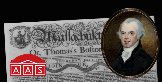 Isaiah Thomas and the American Antiquarian Society