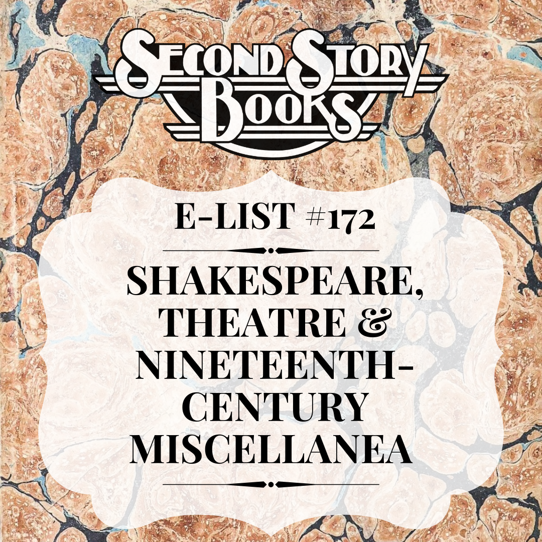 E-List #172: Shakespeare, Theatre, and Nineteenth-Century Miscellanea