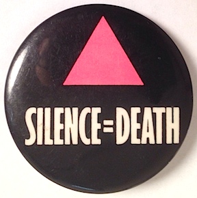 AIDS: Silence = Death