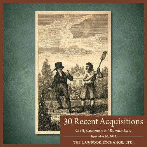 30 Recent Acquisitions: Civil, Common and Roman Law