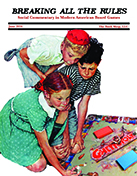 BREAKING ALL THE RULES: Social Commentary in Modern American Board Games