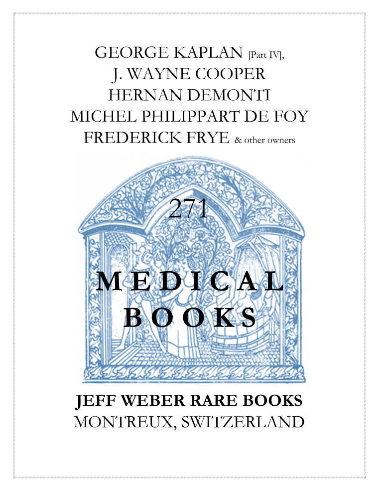 271: Medical Books: From the Library of George Kaplan & others