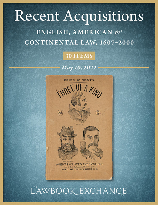 Recent Acquisitions: English, American & Continental Law, 1607-2000 – 30 Items