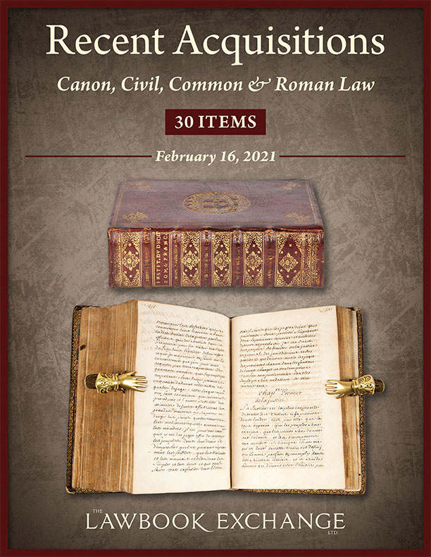Recent Acquisitions: Canon, Civil, Common & Roman Law-30 Items