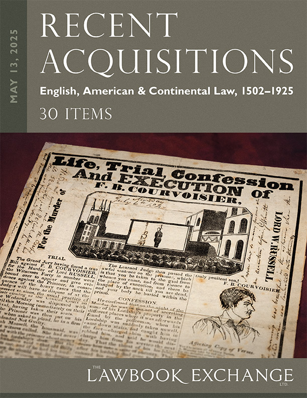 Recent Acquisitions: English, American & Continental Law, 1502-1925