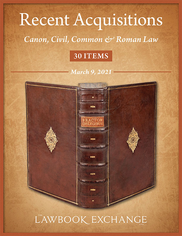 Recent Acquisitions: Canon, Civil, Common & Roman Law - 30 Items