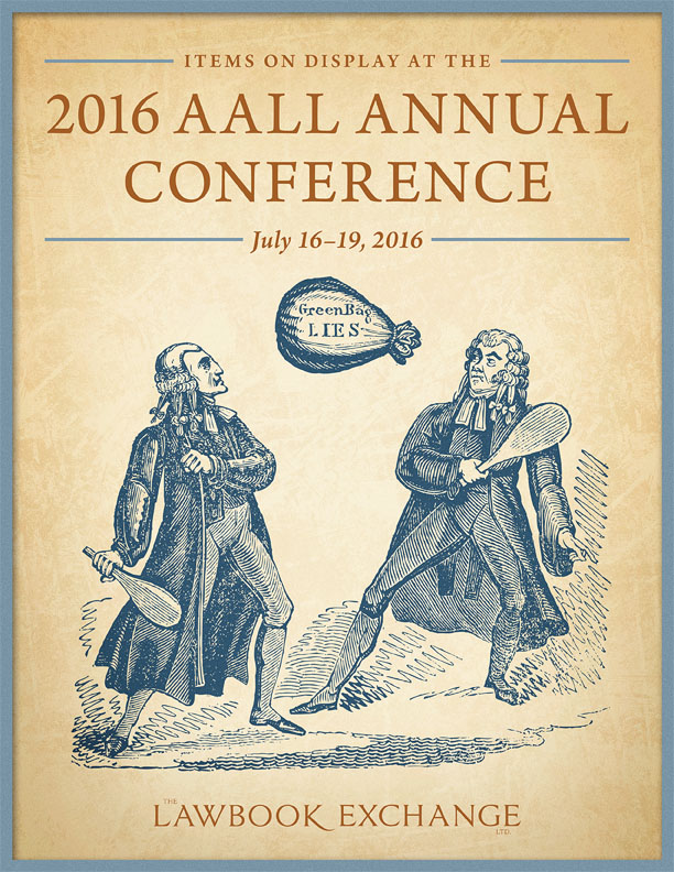 Items on Display at the AALL Annual Conference, Chicago, IL, July 16-19, 2016