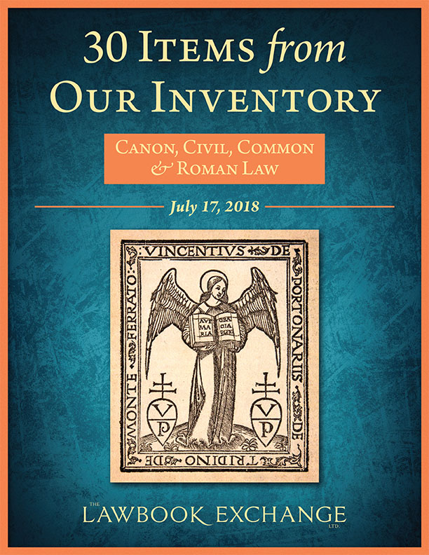 30 Items From Our Inventory: Canon, Civil, Common & Roman Law