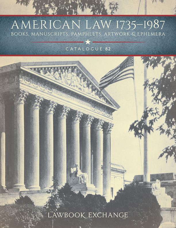 Catalogue 82: American Law, 1735-1987