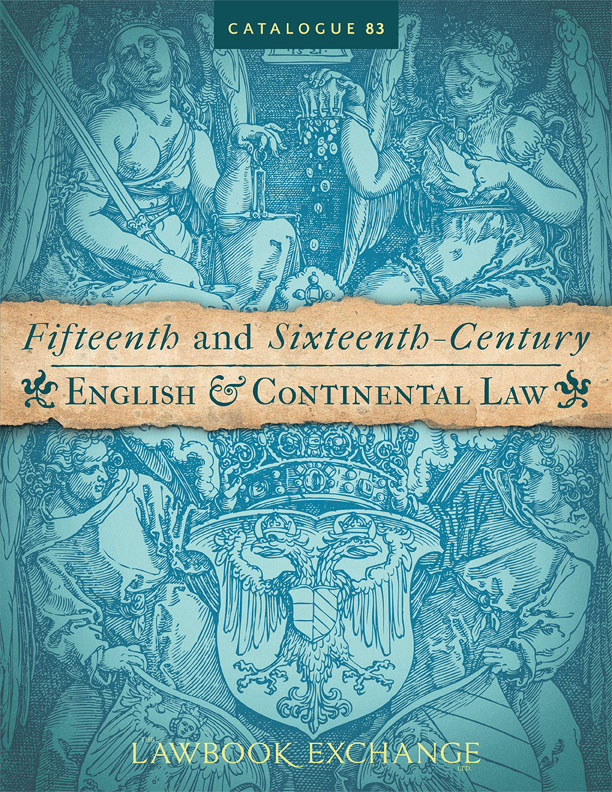 Catalogue 83: 15th and 16th Century English and Continental Law