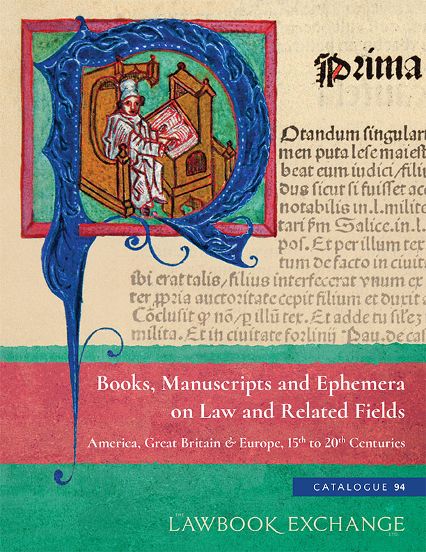 Catalogue 94: Books, Manuscripts & Ephemera on Law and Related Fields