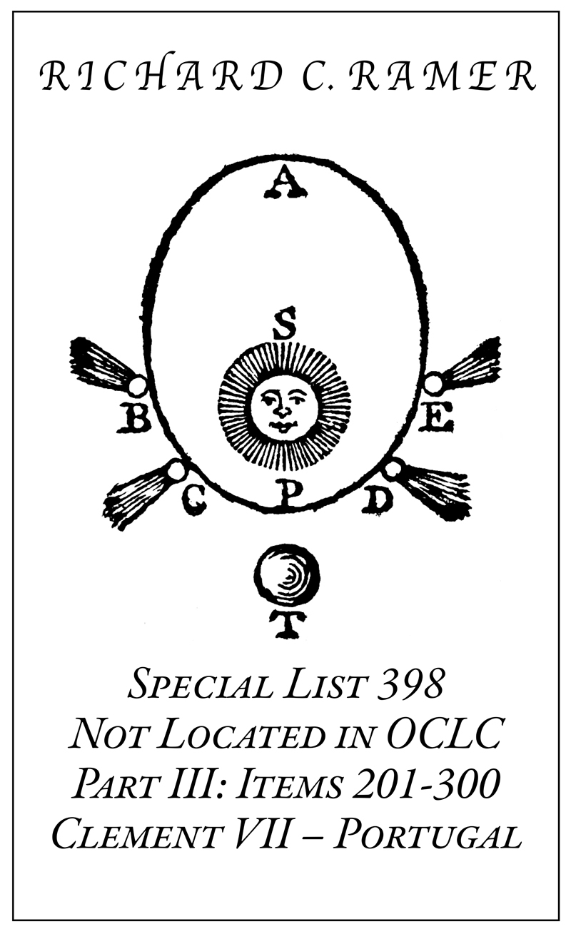 Special List 398: Not in OCLC, Part III: Items 201-300, Clement VII - Portugal
