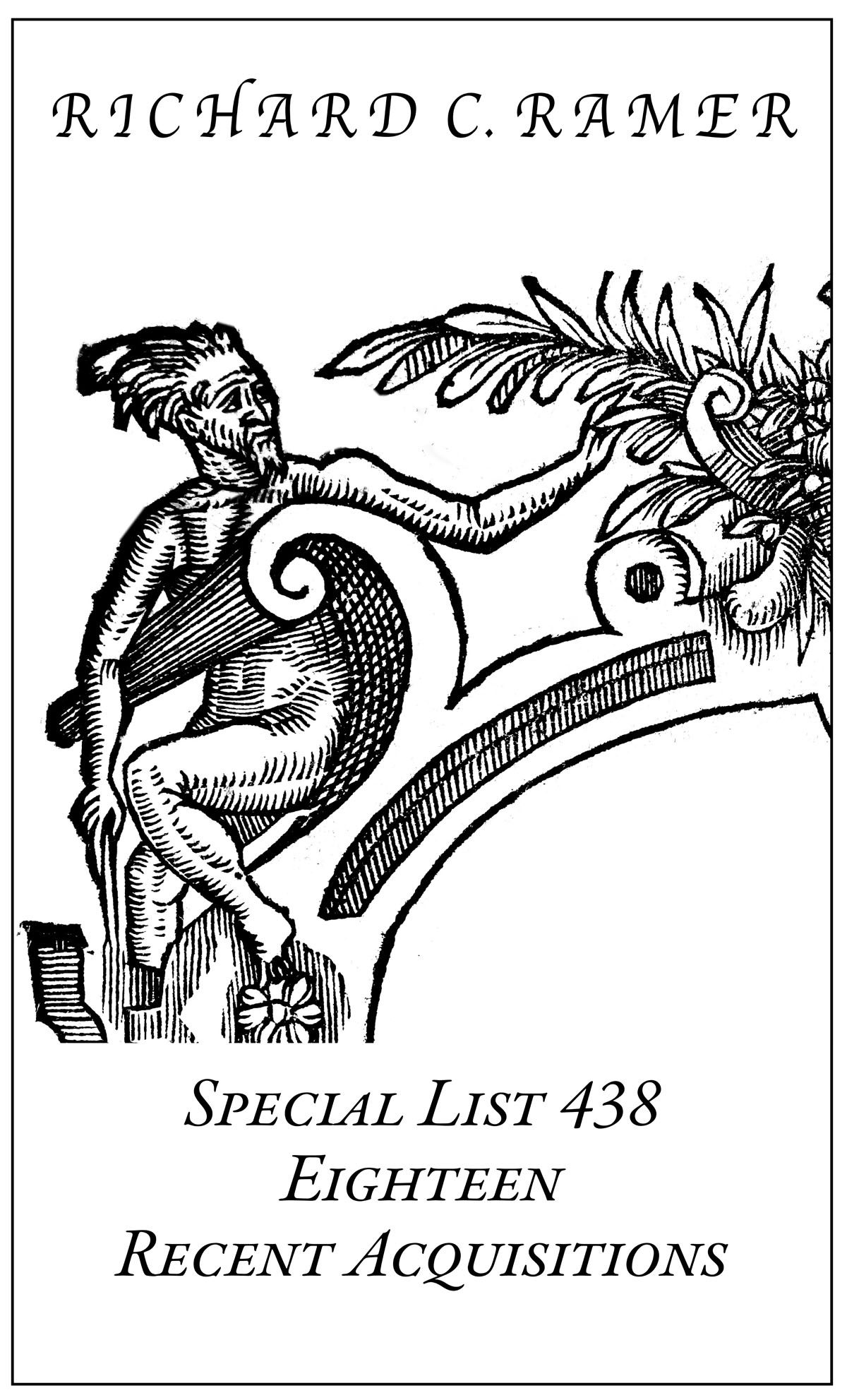 Special List 438: Eighteen Recent Acquisitions