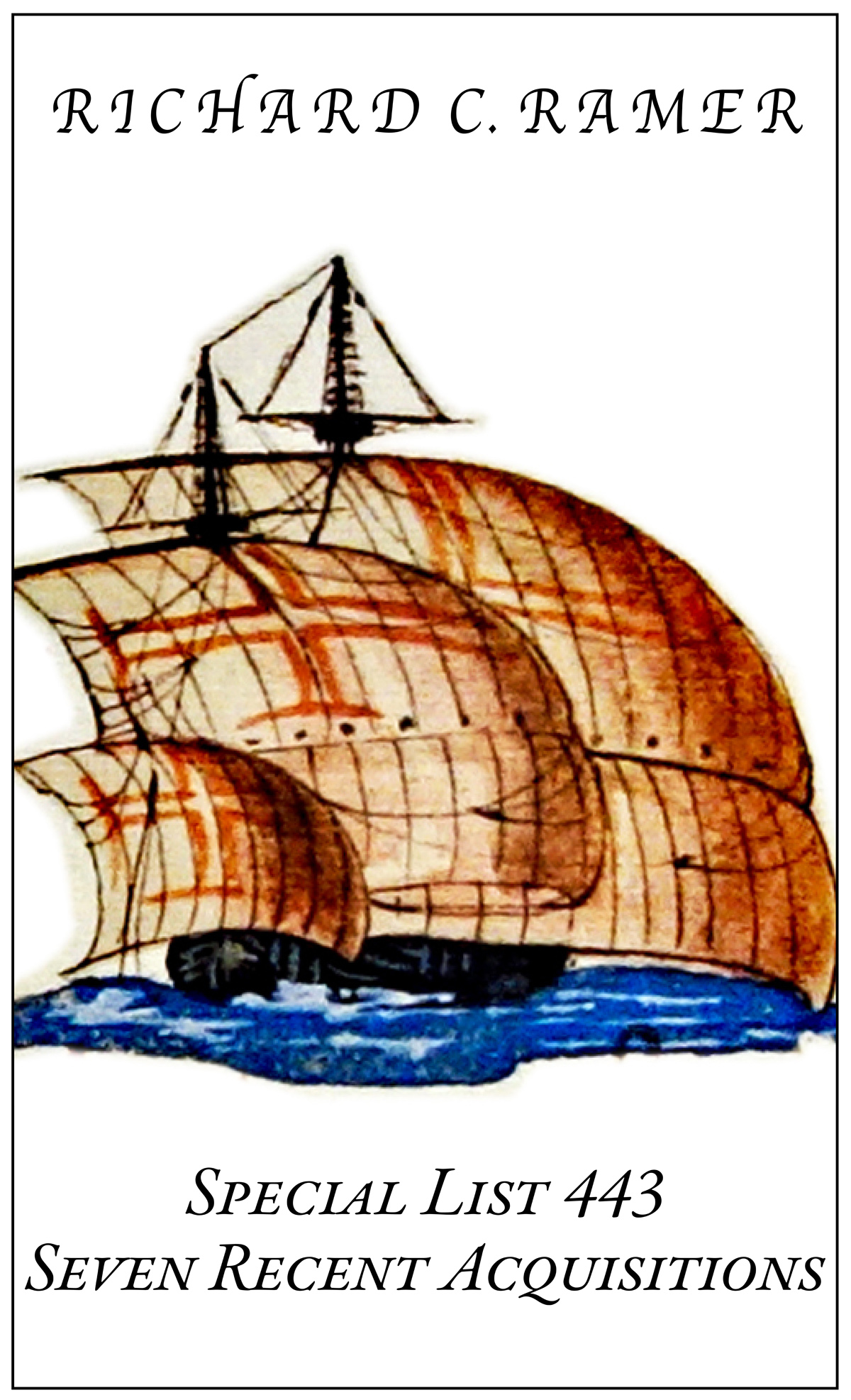 Special List 443: Seven Recent Acquisitions